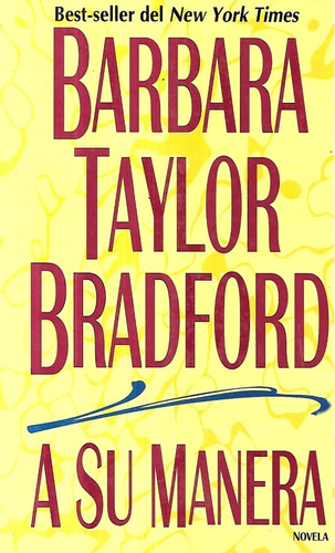 A Su Manera / Bárbara Taylor Bradford