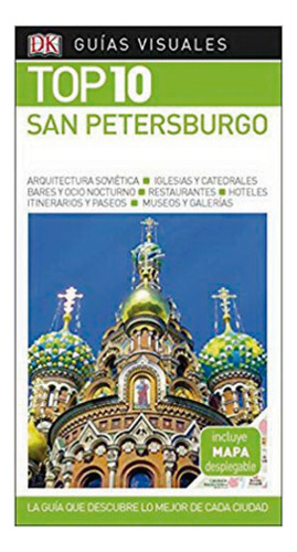 San Petersburgo Guía Top 10, De Dorling Kindersley. Editorial Dorling Kindersley, Tapa Blanda, Edición 1 En Español, 2018