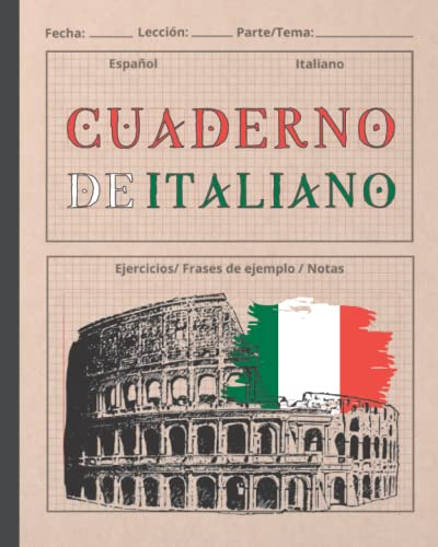 Cuaderno De Italiano: Indicado Para El Aprendizaje De La Len