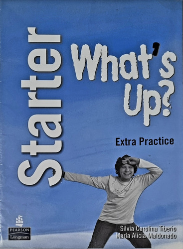 What's Up? Extra Practice Starter. Pearson 