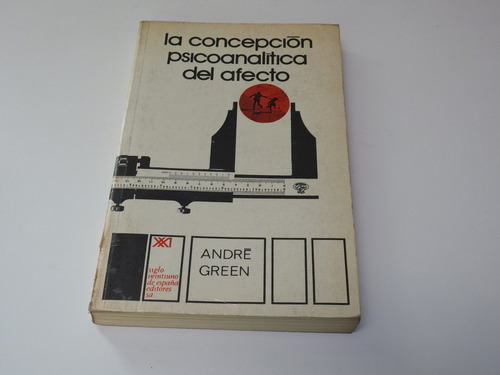 La Concepcion Psicoanalitica Del Afecto.  Green - L550 