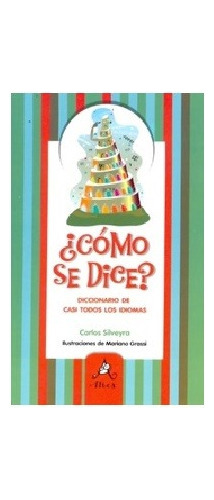 Como Se Dice - Dicconario De Casi Todos Los Idomas 