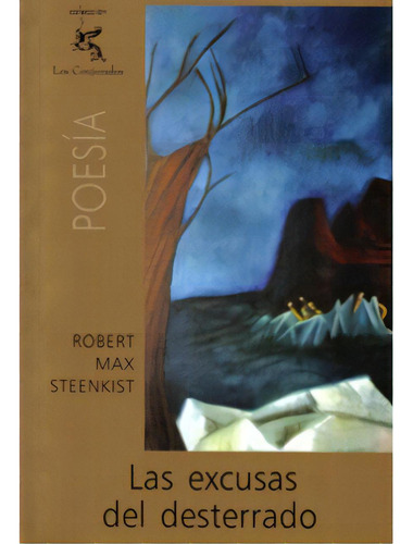 Las Excusas Del Desterrado, De Robert Max Steenkist. 9589762080, Vol. 1. Editorial Editorial Hipertexto Sas., Tapa Blanda, Edición 2006 En Español, 2006