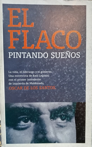 El Flaco. Pintando Sueños.. - Oscar De Los Santos