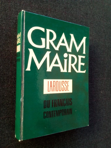 Grammaire Larousse Du Francais Contemporain J Chevalier