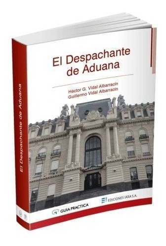 El Despachante De Aduana - Vidal Albarracín, Vidal Albarrací