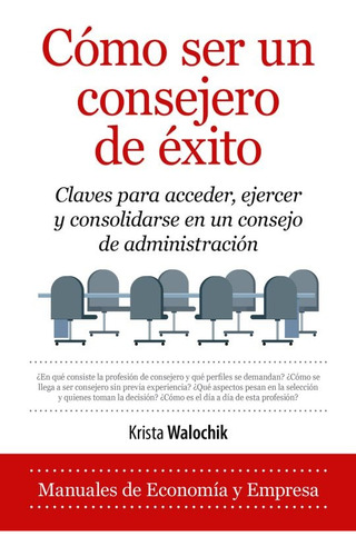 Cómo Ser Un Consejero De Éxito - Krista Walochik - Nuevo