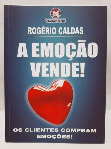 Livro A Emoção Vende! / Rogério Caldas
