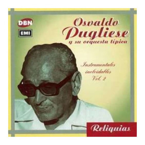 Pugliese Osvaldo Instrumentales Inolvidables Vo Cd Nuevo