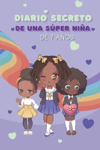 Libro: Diario Secreto De Una Súper Niña De 7 Años: Regalo