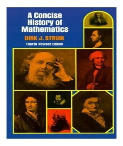 A Concise History Of Mathematics - Dirk J. Struik, G.l. Eb03