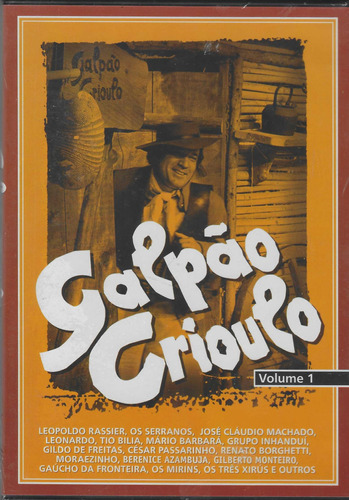 Dvd - Galpão Crioulo - Volume 1