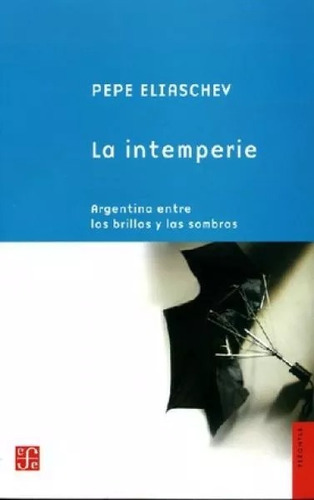 La Intemperie-pepe Eliaschev