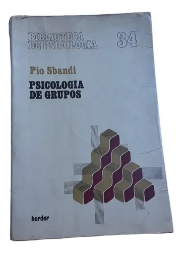 Psicologia De Grupos , Pio Sbandi , Herder , Numero 34