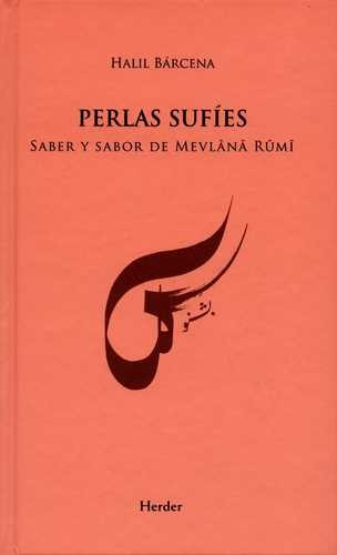 Libro Perlas Sufíes. Saber Y Sabor De Mevlânâ Rûmî