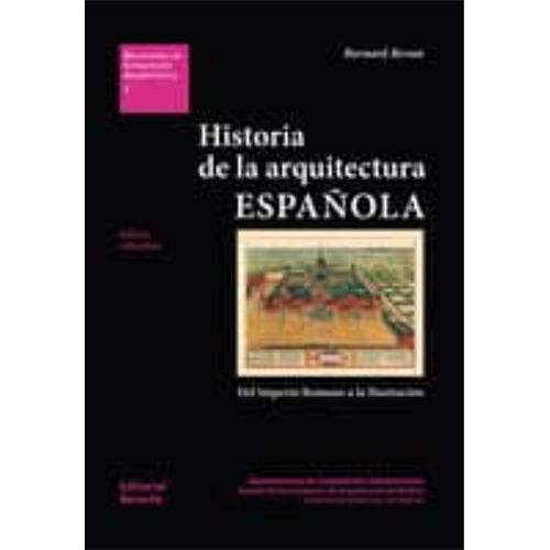 Historia De La Arquitectura Española 1º Edicion