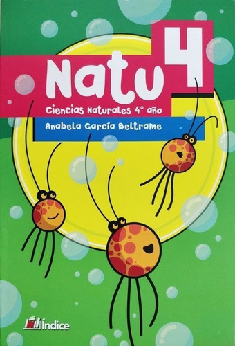 Natu 4 Ciencia De La Naturaleza Editorial Indice