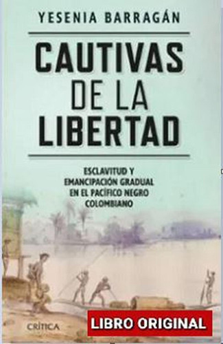 Cautivas De La Libertad Original