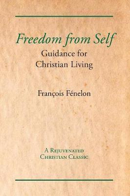 Libro Freedom From Self : Guidance For Christian Living -...