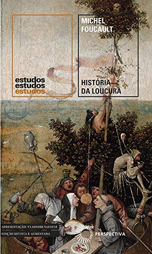 Libro História Da Loucura Na Idade Clássica De Michel Foucau