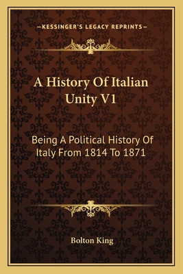 Libro A History Of Italian Unity V1: Being A Political Hi...