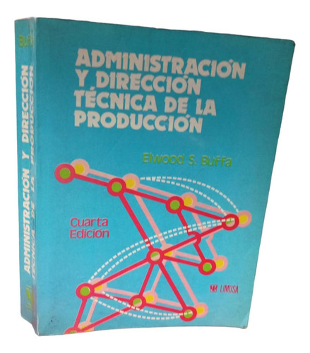 Administración Y Dirección Técnica De La Producción Buffa