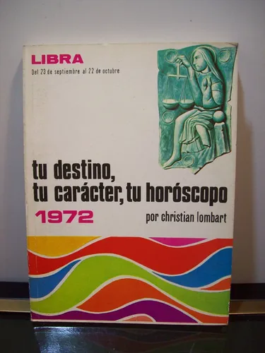 Adp Tu Destino Tu Caracter Tu Horoscopo Libra 1972 Lombart (Usado)
