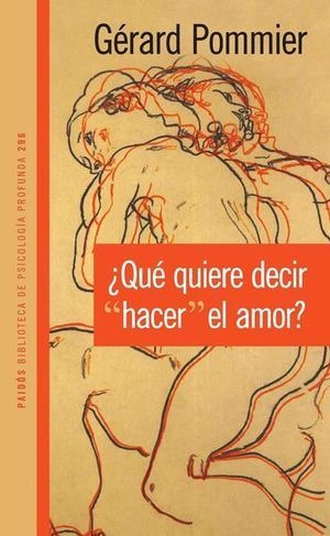 Que Quiere Decir Hacer El Amor ( Libro Original )