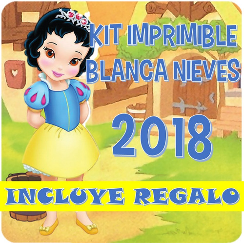Kit Imprimible Blanca Nieves 2018 Incluye Regalo ..!!