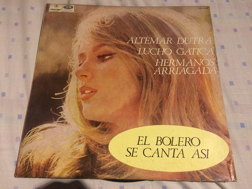 Disco Vinilo Lp El Bolero Se Canta Asi Altemar Dutra Gatica