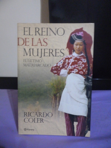 El Reino De Las Mujeres - Ricardo Coler