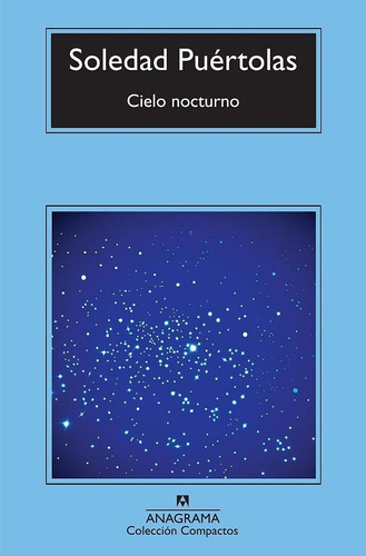 Cielo Nocturno - Soledad Puertolas - Anagrama
