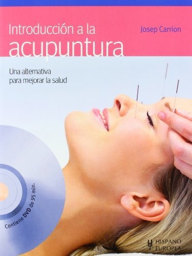 Introducción A La Acupuntura (+dvd) (salud & Bienestar)