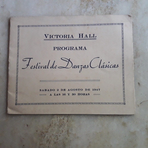 Antiguo Programa Victoria Hall, Festival Danzas Clasicas1947