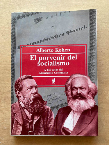 El Porvenir Del Socialismo - Kohen, Alberto