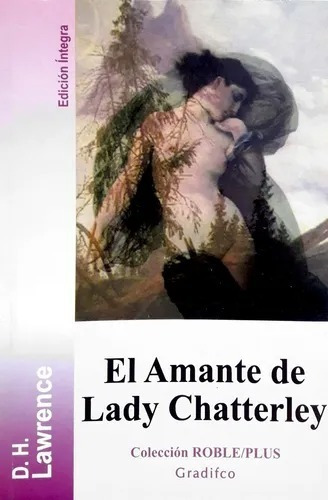 El Amante De Lady - Chatterley Lawrence - Roble Gradifco 