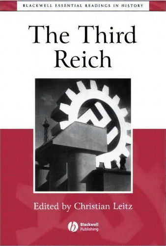 The Third Reich, De Christian Leitz. Editorial John Wiley Sons Ltd, Tapa Blanda En Inglés