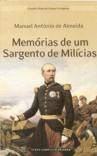 Memórias De Um Sargento De Milícias - Manuel Antônio De Alme