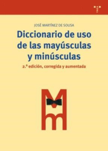 De Sousa Diccionario de uso de las mayúsculas y minúsculas Editorial Trea