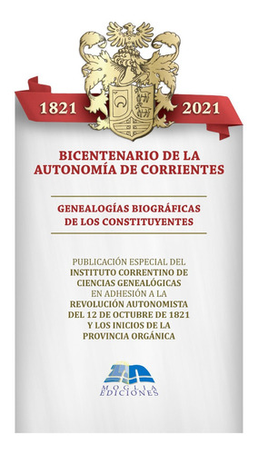 Genealogia De Contituyentes 1821 - Corrientes