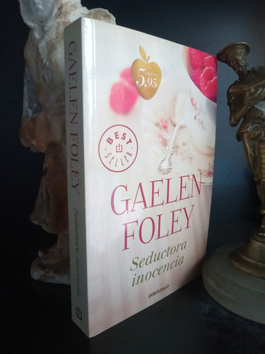 Seductora Inocencia - Novela Romántica - Gaelen Foley 