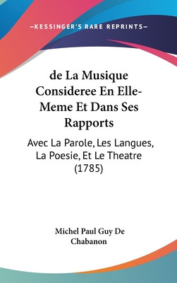 Libro De La Musique Consideree En Elle-meme Et Dans Ses R...