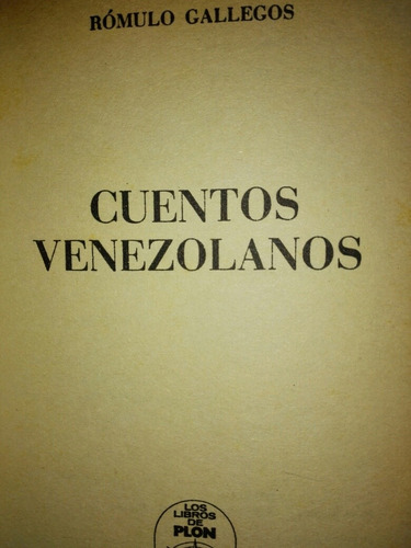 Cuentos Venezolanos Rómulo Gallegos