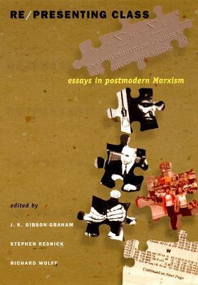 Libro Re/presenting Class : Essays In Postmodern Marxism ...