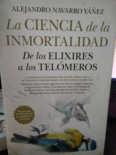 La Ciencia De La Inmortalidad- Alejandro Navarro Yañez