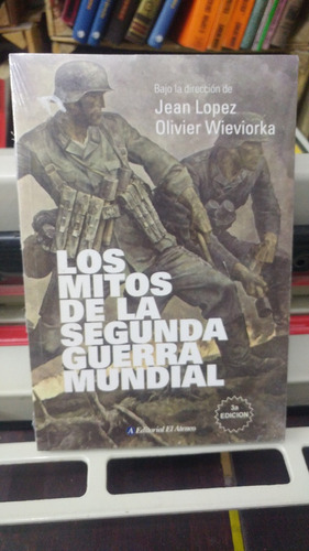 Los Mitos De La Segunda Guerra Mundial