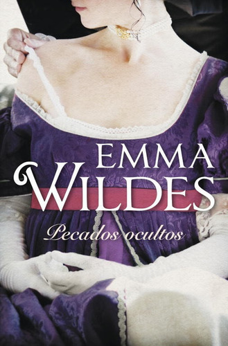 Pecados Ocultos (solteros Y Truhanes 3) - Wildes, Emma  -  