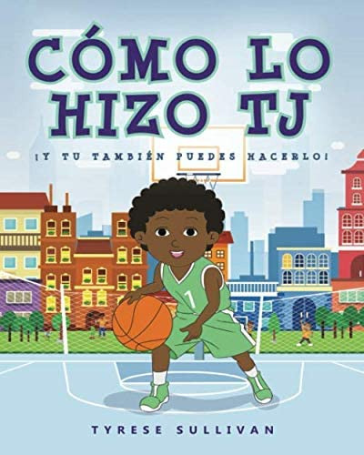 Libro: Como Lo Hizo Tj Y Tu Tambien Puedes Hacerlo (spanish