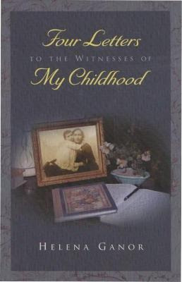 Libro Four Letters To The Witnesses Of My Childhood - Hel...