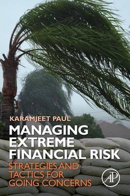 Libro Managing Extreme Financial Risk - Karamjeet Paul